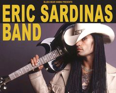 Feb. 24, Sunday - Hilo - Eric Sardinas Band - Gold Circle